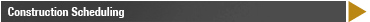 Construction Scheduling