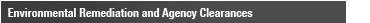 Environmental Remediation and Agency Clearances