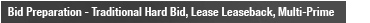 Bid Preparation - Traditional Hard Bid, Lease Leaseback, Multi-Prime 